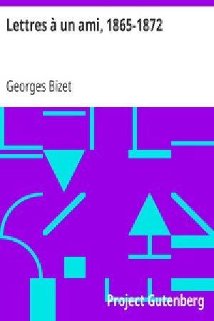 [Gutenberg 22918] • Lettres à un ami, 1865-1872